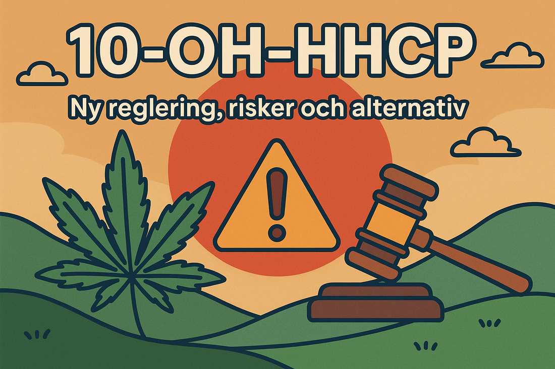 10‑OH‑HHCP – Ny reglering, risker och alternativ